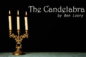 The Candelabra by Ben Loory